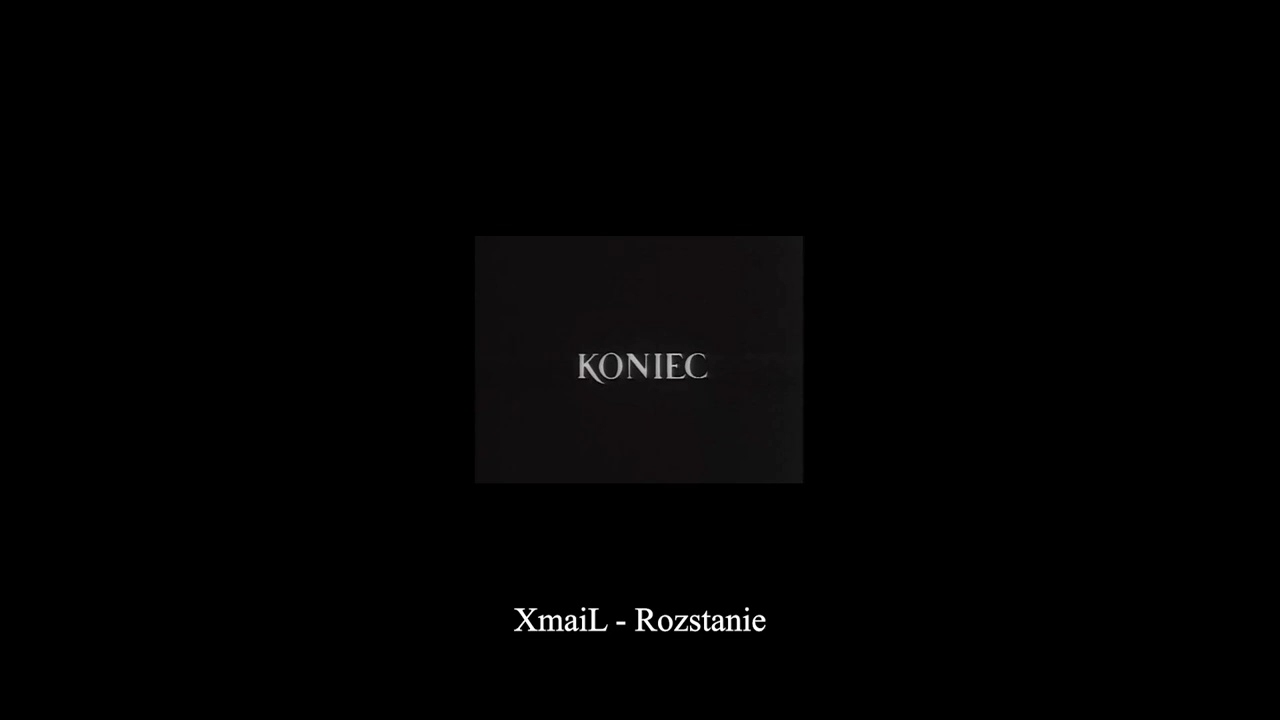 XmaiL - Rozstanie [ Odrzut ]