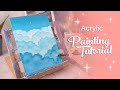 Acrylic Painting Tutorial - Relaxing Cloud Painting (for Beginners)