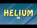 Helium - Sia (Lirik Terjemahan Indonesia)