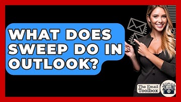 What Does Sweep Do In Outlook? - TheEmailToolbox.com