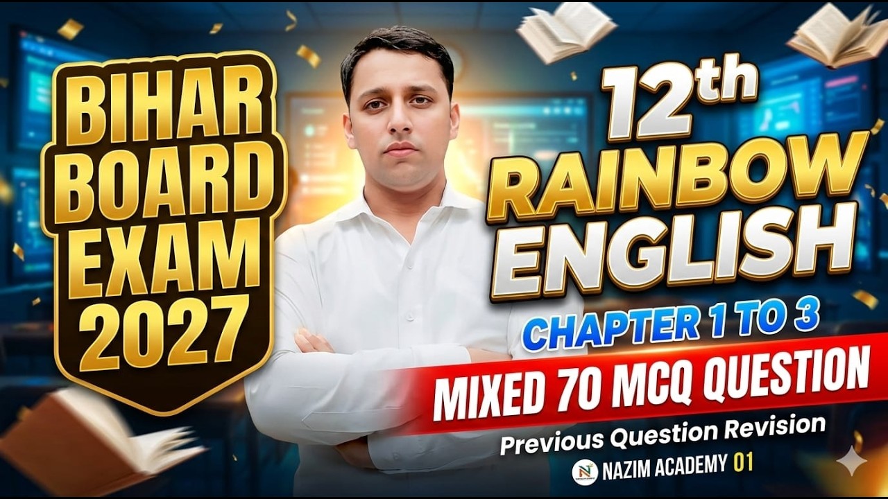 🚨 Bihar Board 12th English 2027  Chapter 1-3 💥 70 महत्वपूर्ण MCQ | 90% यहीं से आएगा  Nazim Academy01