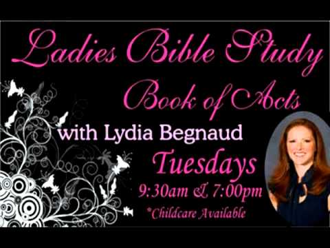 Lydia Begnaud - Acts Chapter 14 Part 3 of 3