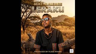 Leraku – Hust Malembe (Prod. by Flexx Khaba)