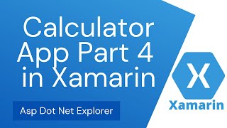 How to Make a Calculator Mobile Apps using Xamarin Forms With All arithmetic functionality Part-4