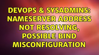 Famous DevOps & SysAdmins: nameserver address not resolving, possible bind misconfiguration Net Worth