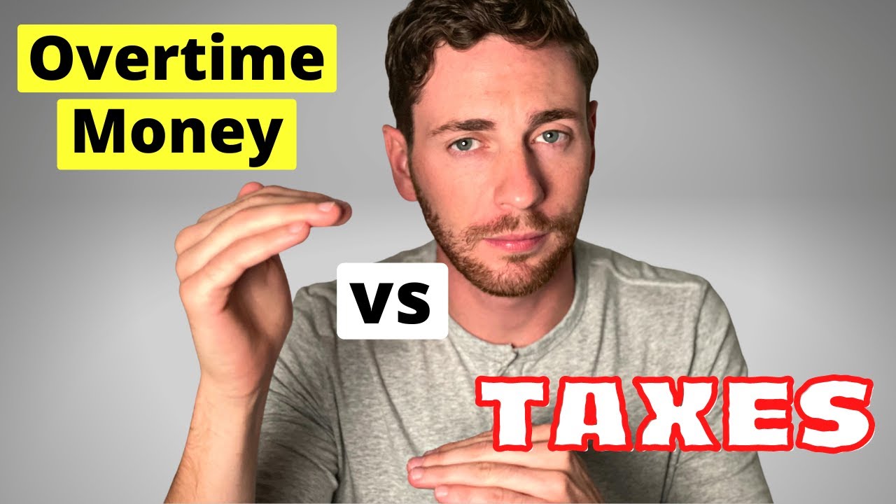 IS WORKING OVERTIME WORTH IT? Taxes and Overtime YouTube