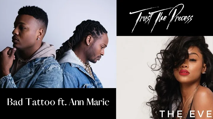 Badd Tattoo - Trust The Process (feat. Ann Marie) (Lyric Video)