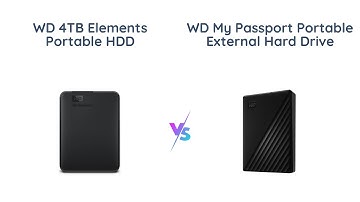 WD 4TB Portable HDD Comparison: Elements vs My Passport