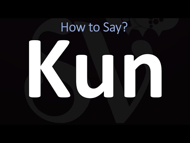 kun様 How to Pronounce Kun? (CORRECTLY) - YouTube