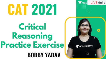 CAT 2021 | VARC | Critical Reasoning Practice Exercise| By Bobby Yadav