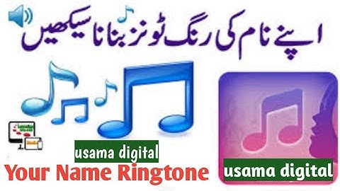 Your Name Ringtone Maker Online Free | Urdu/Hindi usama digital