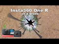 360 Cam on a Drone: Insta360 One R Twin Edition Review