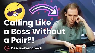 Calling Like a Boss Without a Pair for 1million$ ! (WSOP) | Deepsolver Check