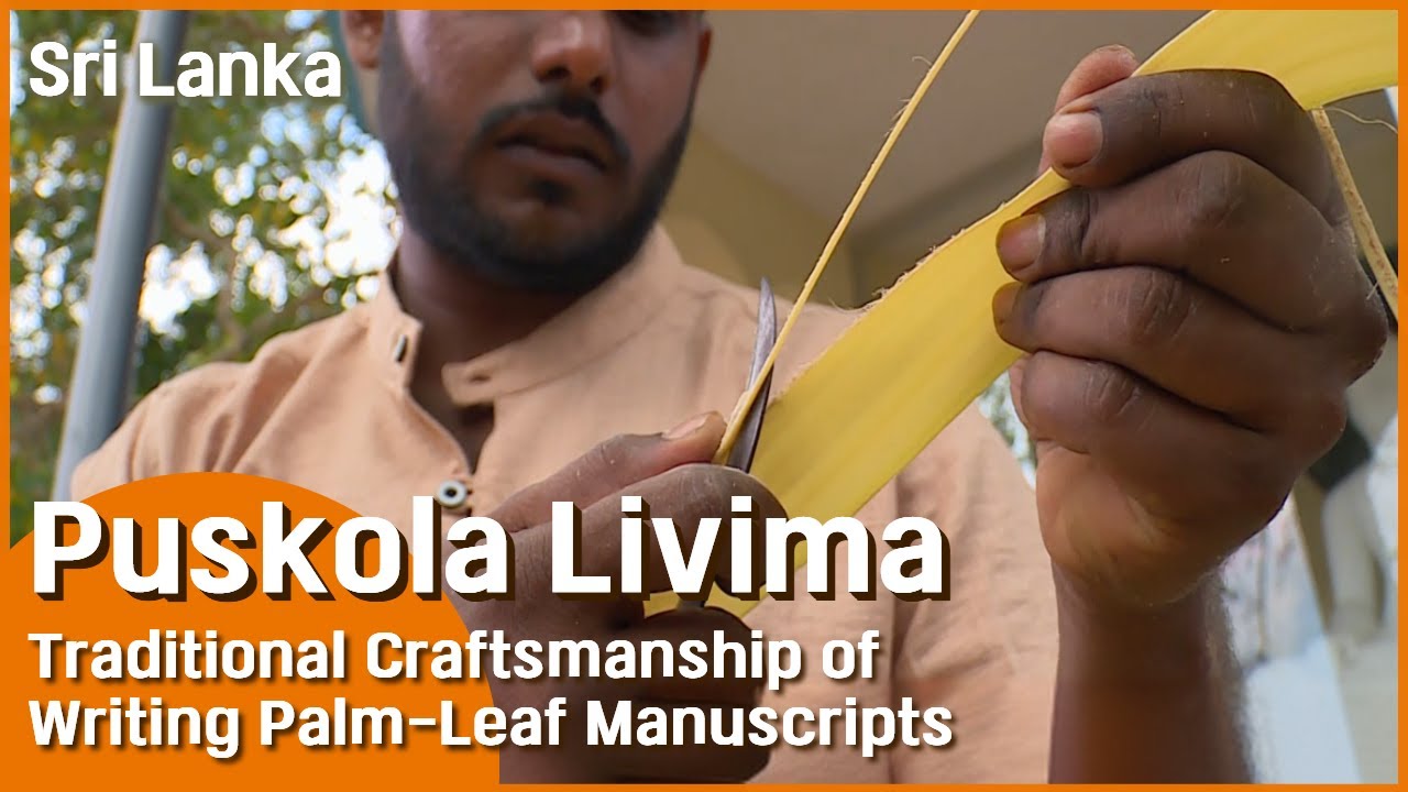 Sri Lanka_Traditional Craftmanship of Writing Palmleaf Manuscripts