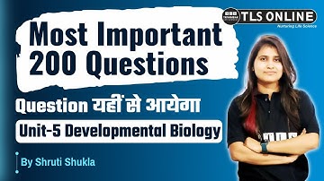 Developmental Biology | CSIR NET Life Sciences | Most Important Questions | Shruti Shukla |