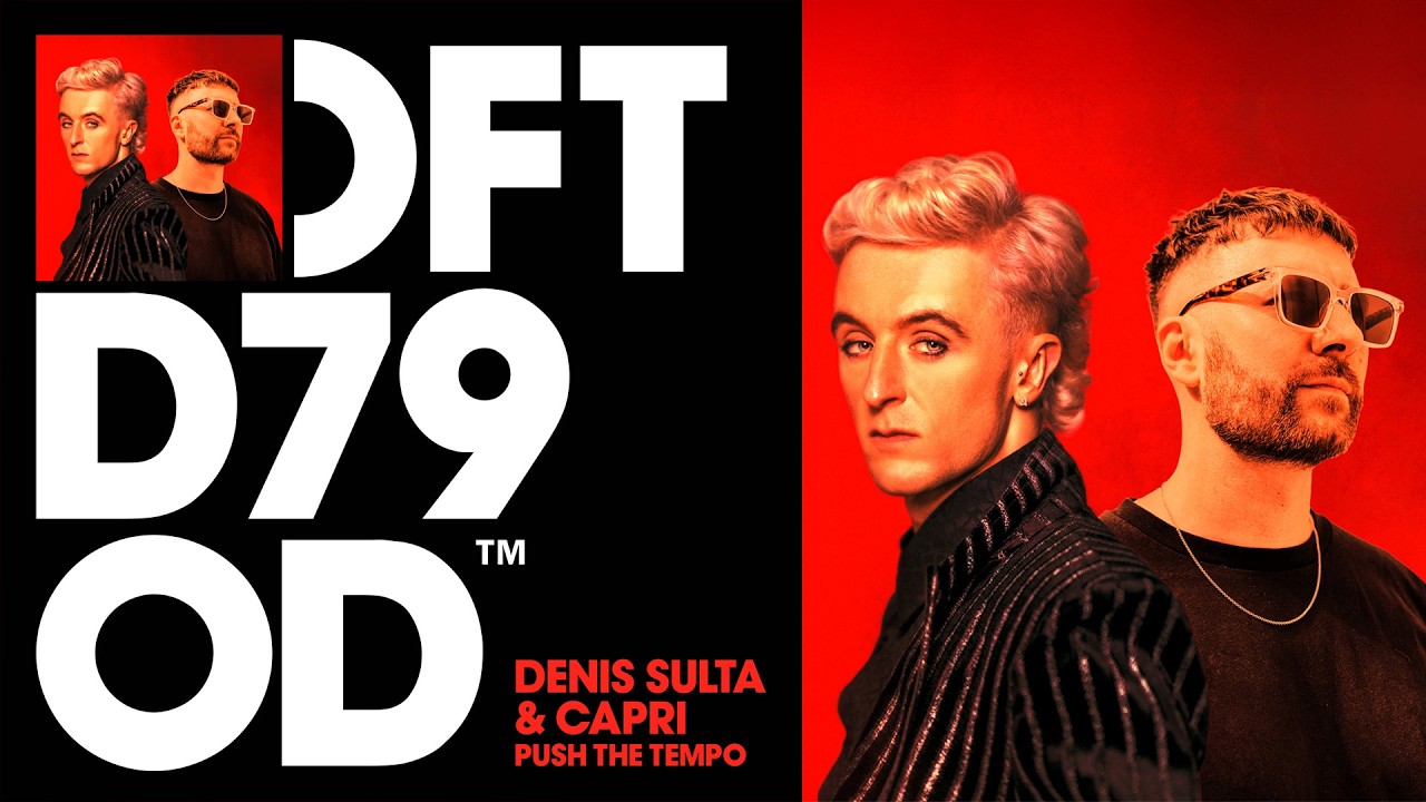 Watch Denis Sulta & Capri - Push The Tempo (Extended Mix) on YouTube Watch Denis Sulta & Capri - Push The Tempo (Extended Mix) on YouTube