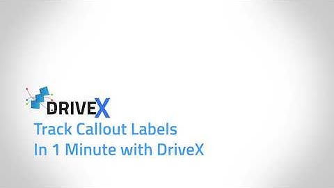 Track Callout Labels In 1 Minute with DriveX
