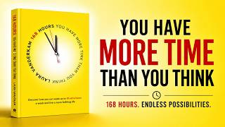 168 Hours Rule | You Have More Time Than You Think | Book Summary in English