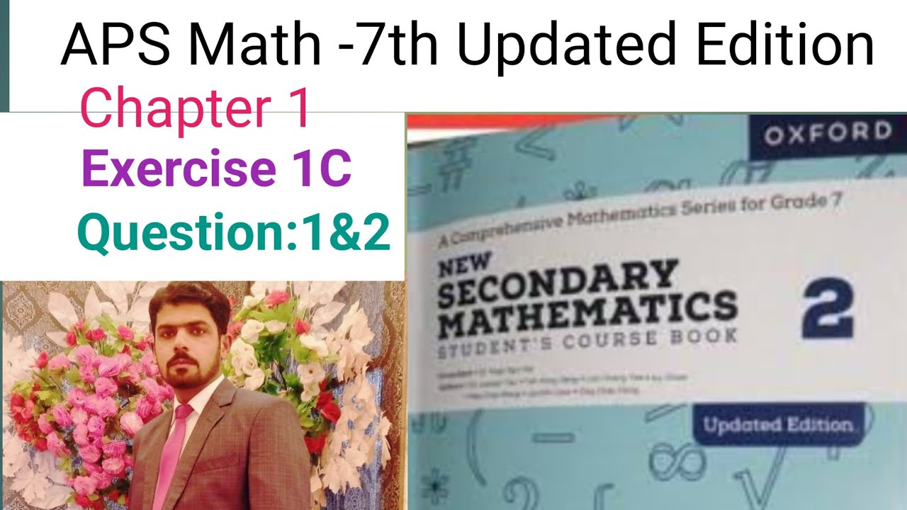Exercise 1C Question No 1&2 ||APS Math 7th || New Secondary Mathematics ...