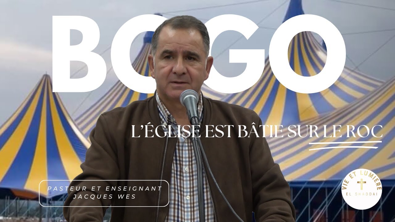 L'Eglise est Bâtie sur le Roc: Enseignement du Pasteur Jacques Wes (BOGO) | Vie et Lumière