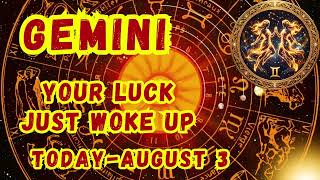Gemini ♊ | Your Time Starts Now | Daily Horoscope Today | August 03, 2026