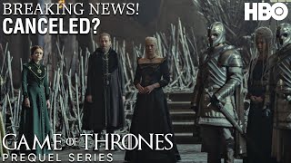 BREAKING NEWS: Official Announcement | HBO Cancels New Game of Thrones Prequel Shows?