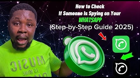 “How to Check If Someone Is Spying on Your WhatsApp (Step-by-Step Guide 2025)”