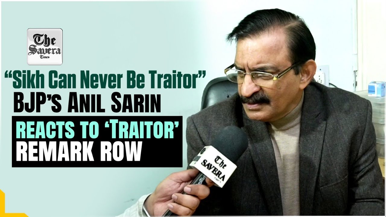 “Sikh Can Never Be Traitor”: BJP’s Anil Sarin reacts to ‘Traitor’ remark row