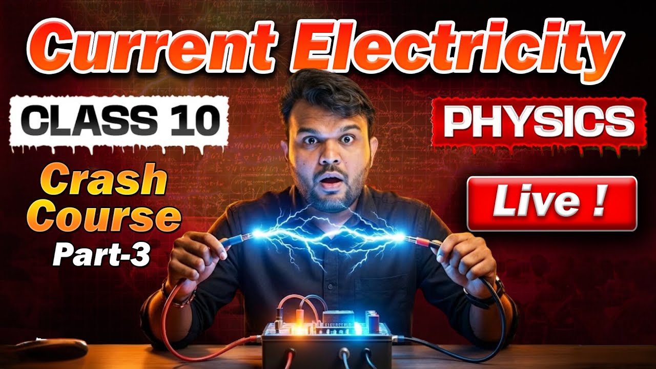 Current Electricity | Class 10 Crash Course 🔥 | Full Concept ...