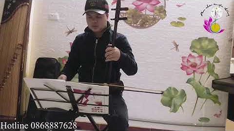 Dạy đàn nhị - Inh Lả Ơi ( Dân ca Thái ) #amnhacthanglong #dạyđànnhị