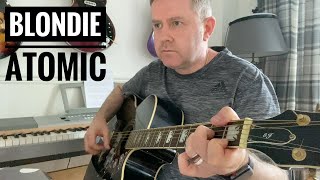 Atomic - Blondie Acoustic Guitar Lesson (Guitar Tab & Chords)