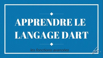 Apprendre Dart les fonctions avancées #14