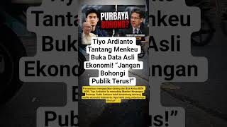 Tiyo Tantang Menkeu Buka Data Asli Ekonomi Indonesia! #shorts #viralvideo