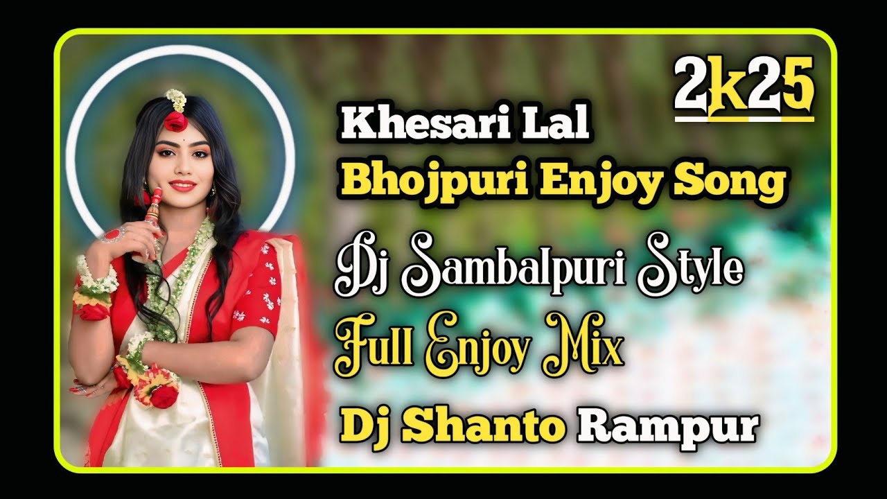 Baarat_Mein_Nacheli _ 2k25 _ Bhojpuri _ Dj Song _ Sambalpuri Style Full Enjoy Mix _ Dj Shanto Rampur
