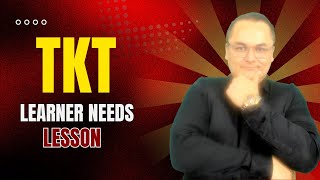 TKT Learner needs, Teaching Knowledge Test course