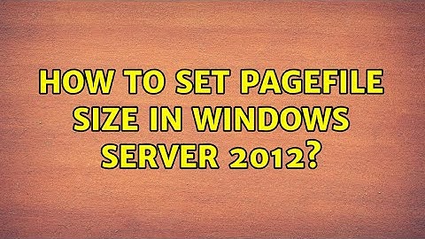 How to set pagefile size in Windows Server 2012?