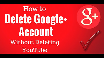 how to delete Google plus without deleting Youtube