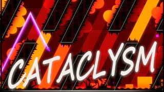 [60 FPS] Cataclysm 100% (Extreme Demon) by Ggb0y | Geometry Dash 2.2
