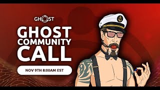 GHOST Community Call - Nov 9, 2024
