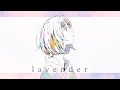 Sano ibuki - lavender (Official Music Video)