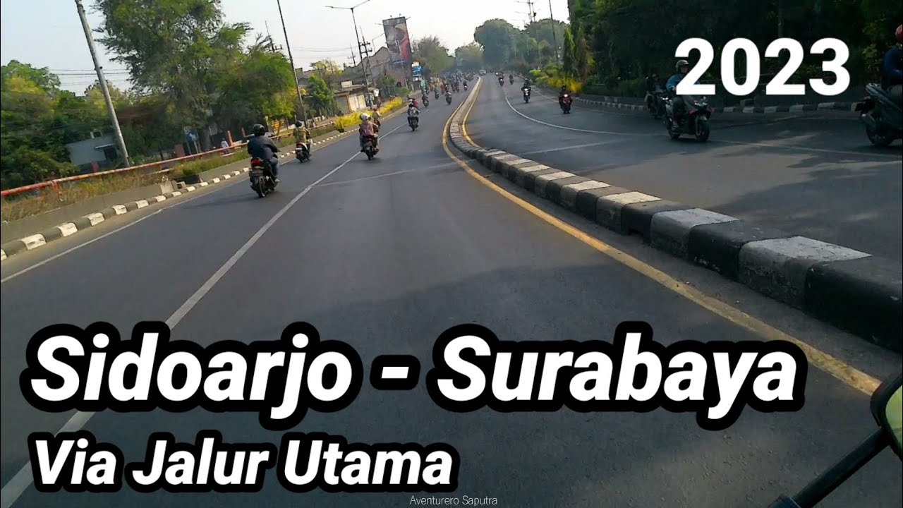 SIDOARJO - SURABAYA Jalur Utama