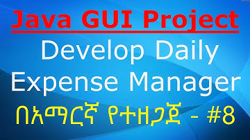 Java GUI Project - Develop Daily Expense Manager - Part 8