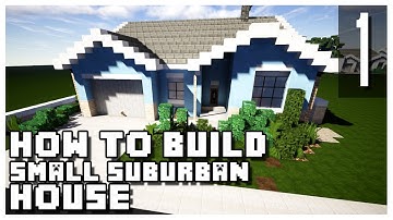 How to Build a Suburban House in Minecraft - Part 1