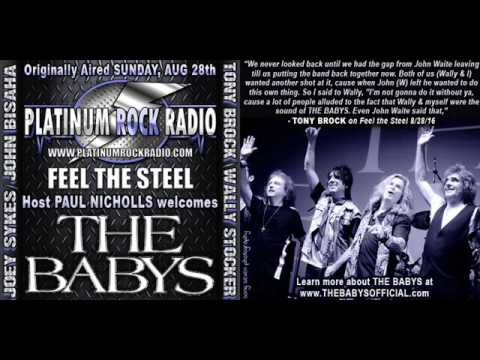 THE BABYS Wally, Tony, John & Joey- Interview on Feel the Steel with Paul Nicholls