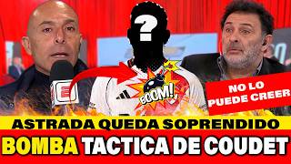 BOMBA EN RIVER ASTRADA QUEDO EN SHOCK CON EL CAMBIO DE COUDET QUE SACUDE A RIVER