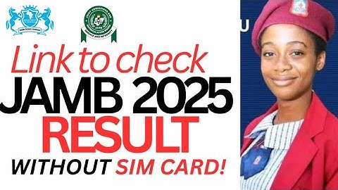 Click here to  check JAMB 2025 result without SIM CARD