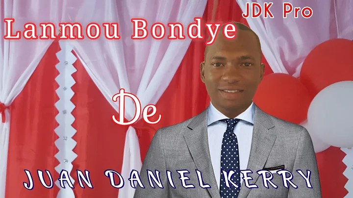 Lanmou Bondye. Juan Daniel Kerry. Oficial video. J...