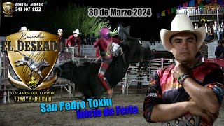 Rancho el Deseado Gran Inicio de Feria!!! San Pedro Toxin 2024