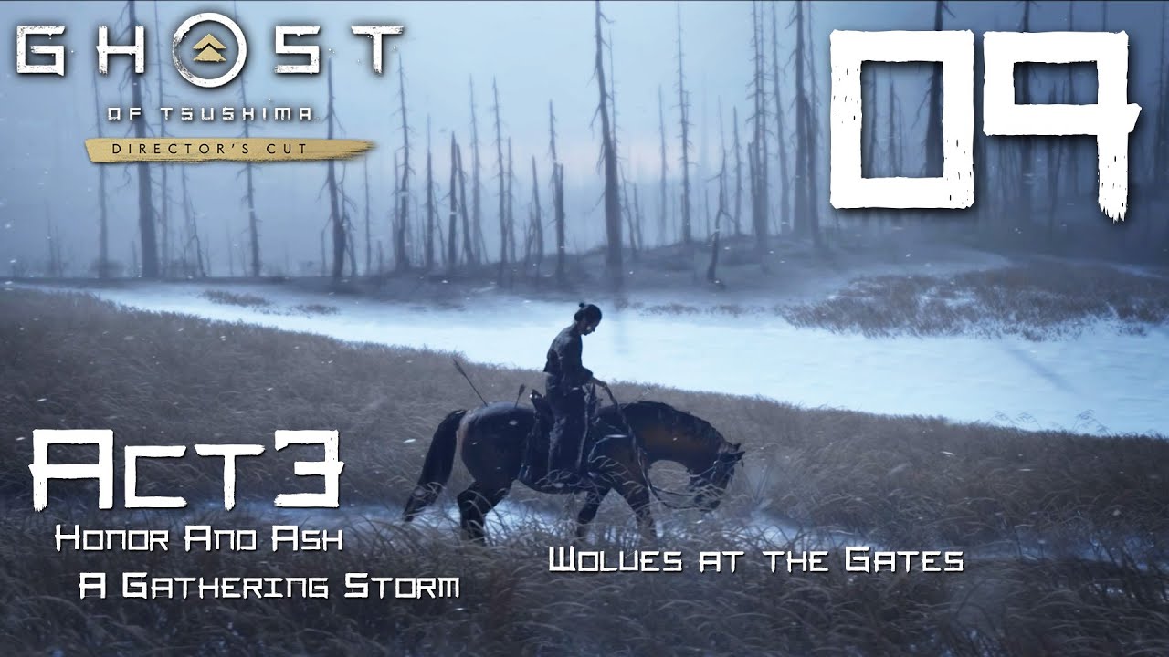 Ghost of Tsushima - Act 3 Honor And Ash | Wolves at the Gates | A ...