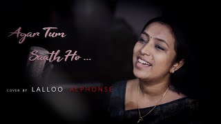 Video thumbnail of "Agar Tum Saath Ho I Cover Song by Lalloo Alphonse"